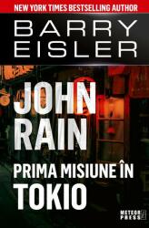 John Rain. Prima misiune în Tokio (ISBN: 9789737287847)