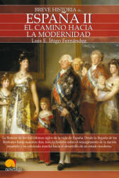 Breve Historia de Espana II - Luis Enrique Inigo Fernandez (ISBN: 9788497639231)