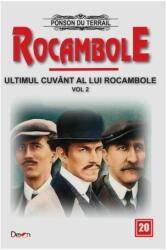 Rocambole 20 Ultimul cuvant a lui Rocambole 2 - Ponson du Terrail (ISBN: 9789737017130)