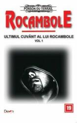 Rocambole 19 Ultimul cuvant a lui Rocambole 1 - Ponson du Terraile (ISBN: 9789737017116)