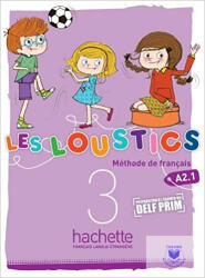 Les Loustics 3. Livre De L'Éléve A2.1 (ISBN: 9782011559159)
