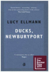 Ducks, Newburyport - Lucy Ellmann (ISBN: 9781913111984)