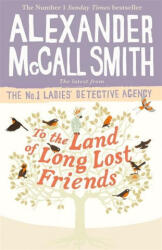To the Land of Long Lost Friends (ISBN: 9780349143286)