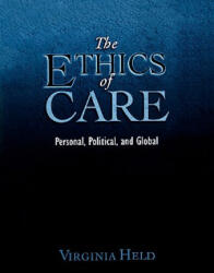 Ethics of Care - Held, Virginia (ISBN: 9780195325904)