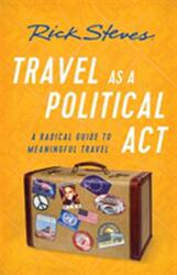 Travel as a Political Act (ISBN: 9781631217630)