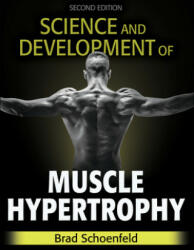 Science and Development of Muscle Hypertrophy (ISBN: 9781492597674)