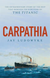 Carpathia - Jay Ludowyke (ISBN: 9780733640674)