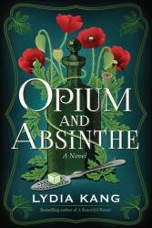 Opium and Absinthe (ISBN: 9781542017794)