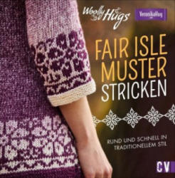 Woolly Hugs Fair-Isle-Muster stricken - Veronika Hug, Silvia Jäger (2020)