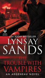 The Trouble with Vampires: An Argeneau Novel - Lynsay Sands (2019)
