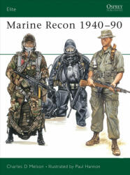 Marine Recon 1940-90 - Charles D. Melson, Paul Hannon (ISBN: 9781855323919)