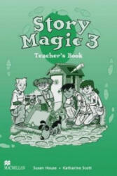 Story Magic 3 Teachers Book International - Susan House, Katharine Scott (ISBN: 9781405018197)