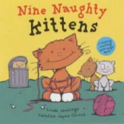 Nine Naughty Kittens - Linda Jennings, Caroline Jayne Church (ISBN: 9781854306265)