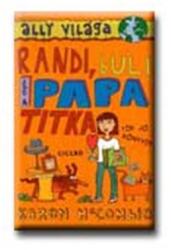 Randi, buli és a papa titka - ally világa 2. - tök jó könyvek - (ISBN: 9789635393886)