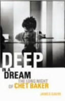 Deep In A Dream - The Long Night of Chet Baker (2003)