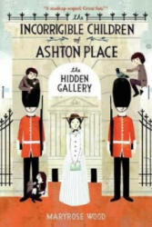 Incorrigible Children of Ashton Place: Book II - Maryrose Woodová (2012)