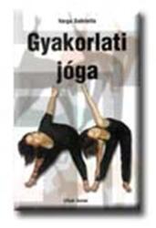 Varga Gabriella - Gyakorlati Jóga (ISBN: 9788080621711)