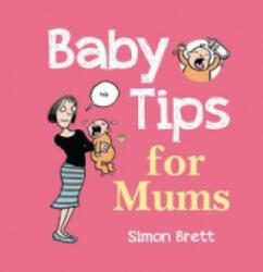 Baby Tips for Mums - Simon Brett (2012)