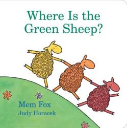 Where Is the Green Sheep? - Mem Fox (2009)