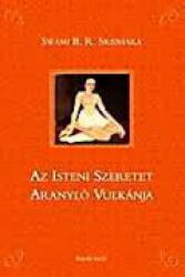 Swámi B. R. Sridhara - Az Isteni Szeretet Aranyló Vulkánja (ISBN: 9789635287604)