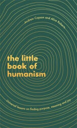 Little Book of Humanism - Alice Roberts (ISBN: 9780349425467)