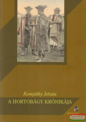 Komjáthy István - A Hortobágy krónikája (ISBN: 9789639580718)