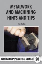 Metalwork and Machining Hints and Tips - Ian Bradley (ISBN: 9780852429471)
