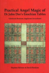 Practical Angel Magic of Dr John Dee's Enochian Tables - David Rankine (ISBN: 9780954763909)