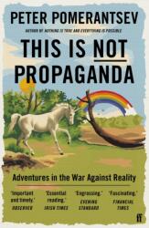 This Is Not Propaganda (ISBN: 9780571338641)