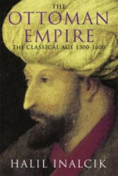 Ottoman Empire - Halil Inalcik (ISBN: 9781842124420)