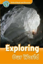 Exploring Our World - Oxford Read and Discover Level 5 (ISBN: 9780194645003)