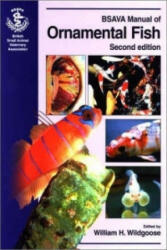 BSAVA Manual of Ornamental Fish Second Edition - William H. Wildgoose (ISBN: 9780905214573)