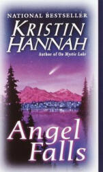 Angel Falls - Kristin Hannah (ISBN: 9780449006344)