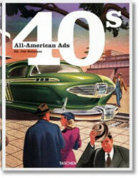 All-American Ads of the 40s - Jim Heimann (ISBN: 9783836551311)