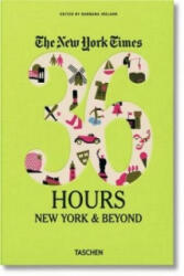 NYT. 36 Hours. New York & Beyond - Barbara Ireland (ISBN: 9783836539418)