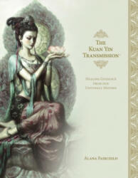 Kuan Yin Transmission - Alana (Alana Fairchild) Fairchild (ISBN: 9781925538601)