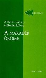 A MARADÉK ÖRÖME (2001)