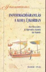 INFORMÁCIÓÁRAMLÁS A KORA ÚJKORBAN (2004)