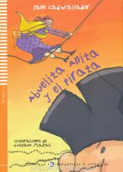 Abuelita Anita y el pirata - Jane Cadwallader (ISBN: 9788853605320)