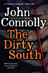 Dirty South - John Connolly (ISBN: 9781529398298)