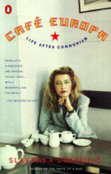 Cafe Europa - Slavenka Drakulić (ISBN: 9780140277722)