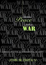 Liberal Peace Liberal War (2000)