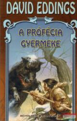 David Eddings: A prófécia gyermeke - antikvár (2004)