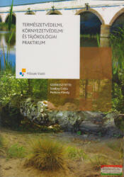 Természetvédelmi, környezetvédelmi és tájökológiai praktikum (2010)
