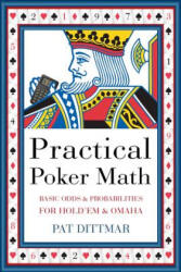 Practical Poker Math - Pat Dittmar (ISBN: 9781550228335)