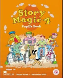 Story Magic 4 Pupils Book International - Susan House, Katharine Scott (ISBN: 9781405018241)