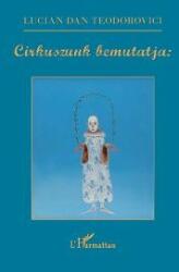 CIRKUSZUNK BEMUTATJA (2009)