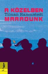 A KÖZELBEN MARADUNK (2008)