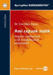 Ami rajtunk múlik - Hogyan csökkentsük a rák kialakulásának (2005)