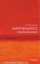 Mathematics: A Very Short Introduction - Timothy Gowers (ISBN: 9780192853615)